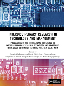 Interdisciplinary Research in Technology and Management: Proceedings of the International Conference on Interdisciplinary Research in Technology and Management (IRTM, 2023), 30th March-1st April 2023, New Delhi, India
