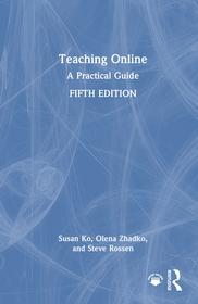 Teaching Online: A Practical Guide
