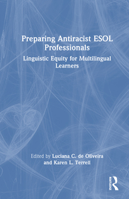 Preparing Antiracist ESOL Professionals: Linguistic Equity for Multilingual Learners