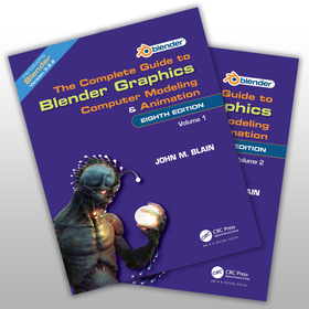 The Complete Guide to Blender Graphics: Computer Modeling and Animation: Volumes One and Two The Complete Guide to Blender Graphics: Computer Modeling and Animation: Volumes One and Two