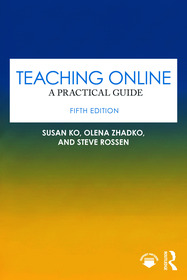 Teaching Online: A Practical Guide