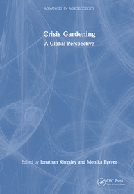 Crisis Gardening: A Global Perspective Crisis Gardening: A Global Perspective