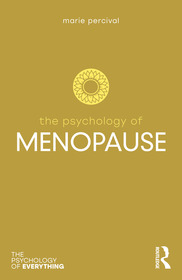 The Psychology of Menopause The Psychology of Menopause