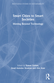 Smart Cities to Smart Societies: Moving Beyond Technology Smart Cities to Smart Societies: Moving Beyond Technology