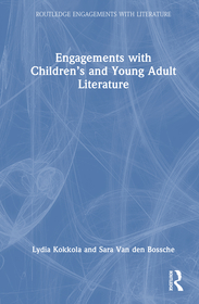 Engagements with Children?s and Young Adult Literature Engagements with Children?s and Young Adult Literature