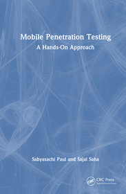 Mobile Penetration Testing: A Hands-On Approach