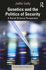 Genetics and the Politics of Security: A Social Science Perspective Genetics and the Politics of Security: A Social Science Perspective
