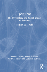 Sport Fans: The Psychology and Social Impact of Fandom