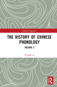 The History of Chinese Phonology: Volume 2