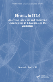 Diversity in STEM: Analyzing Inequities and Improving Opportunities in Education and the Workplace