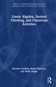 Linear Algebra, Student Thinking, and Classroom Activities