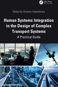 Human Systems Integration in the Design of Complex Transport Systems: A Practical Guide