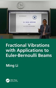 Fractional Vibrations with Applications to Euler-Bernoulli Beams Fractional Vibrations with Applications to Euler-Bernoulli Beams