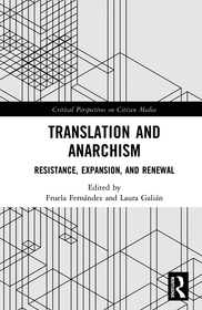 Translation and Anarchism: Resistance, Expansion, and Renewal