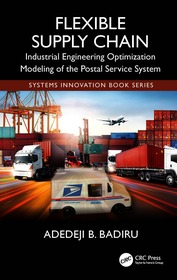 Flexible Supply Chain: Industrial Engineering Optimization Modeling of the Postal Service System