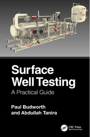 Surface Well Testing: A Practical Guide