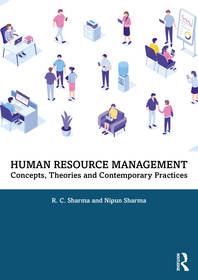 Human Resource Management: Concepts, Theories and Contemporary Practices