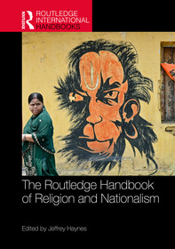 The Routledge Handbook of Religion and Nationalism The Routledge Handbook of Religion and Nationalism