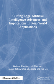 Cutting-Edge Artificial Intelligence Advances and Implications in Real-World Applications Cutting-Edge Artificial Intelligence Advances and Implications in Real-World Applications