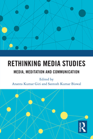 Rethinking Media Studies: Media, Meditation and Communication