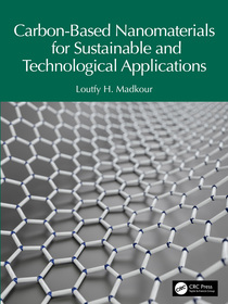 Carbon-Based Nanomaterials for Sustainable and Technological Applications Carbon-Based Nanomaterials for Sustainable and Technological Applications
