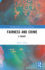 Fairness and Crime: A Theory