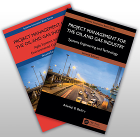 Project Management for the Oil and Gas Industry: A Global System Approach