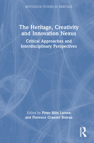 The Heritage, Creativity and Innovation Nexus: Critical Approaches and Interdisciplinary Perspectives