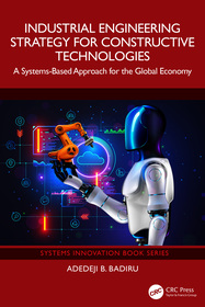 Industrial Engineering Strategy for Constructive Technologies: A Systems-Based Approach for the Global Economy