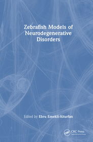 Zebrafish Models of Neurodegenerative Disorders