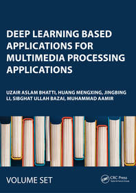 Deep Learning based applications for Multimedia Processing Applications: Volume 1 and 2