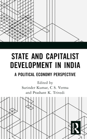 State and Capitalist Development in India: A Political Economy Perspective