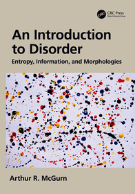 An Introduction to Disorder: Entropy, Information, and Morphologies