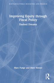 Improving Equity through Fiscal Policy: Dashed Dreams