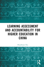 Learning Assessment and Accountability for Higher Education in China Learning Assessment and Accountability for Higher Education in China