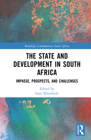 The State and Development in South Africa: Impasse, Prospects, and Challenges