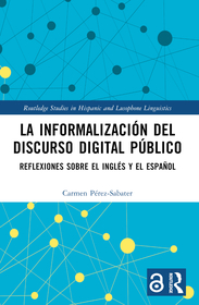 La informalización del discurso digital público: Reflexiones sobre el inglés y el español