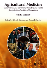 Agricultural Medicine: Occupational and Environmental Safety and Health for Agricultural and Rural Populations
