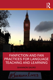 Fanfiction and Fan Practices for Language Teaching and Learning
