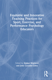 Equitable and Innovative Teaching Practices for Sport, Exercise, and Performance Psychology Educators