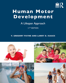 Human Motor Development: A Lifespan Approach Human Motor Development: A Lifespan Approach