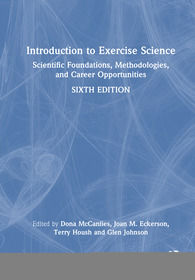 Introduction to Exercise Science: Scientific Foundations, Methodologies, and Career Opportunities