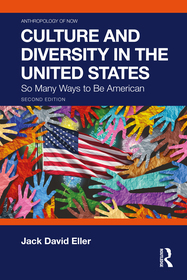 Culture and Diversity in the United States: So Many Ways to Be American Culture and Diversity in the United States: So Many Ways to Be American