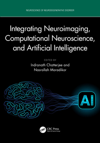 Integrating Neuroimaging, Computational Neuroscience, and Artificial Intelligence Integrating Neuroimaging, Computational Neuroscience, and Artificial Intelligence
