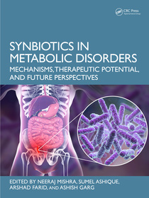 Synbiotics in Metabolic Disorders: Mechanisms, Therapeutic Potential, and Future Perspectives Synbiotics in Metabolic Disorders: Mechanisms, Therapeutic Potential, and Future Perspectives