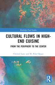 Cultural Flows in High-End Cuisine: From the Periphery to the Center Cultural Flows in High-End Cuisine: From the Periphery to the Center