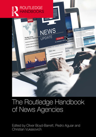 The Routledge Handbook of News Agencies