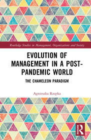 Evolution of Management in a Post-Pandemic World: The Chameleon Paradigm