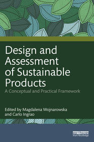 Design and Assessment of Sustainable Products: A Conceptual and Practical Framework Design and Assessment of Sustainable Products: A Conceptual and Practical Framework