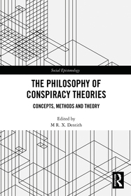 The Philosophy of Conspiracy Theories: Concepts, Methods and Theory